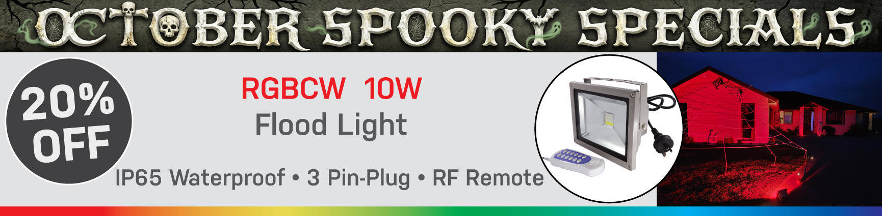 October Spooky Specials RGBCW Floods