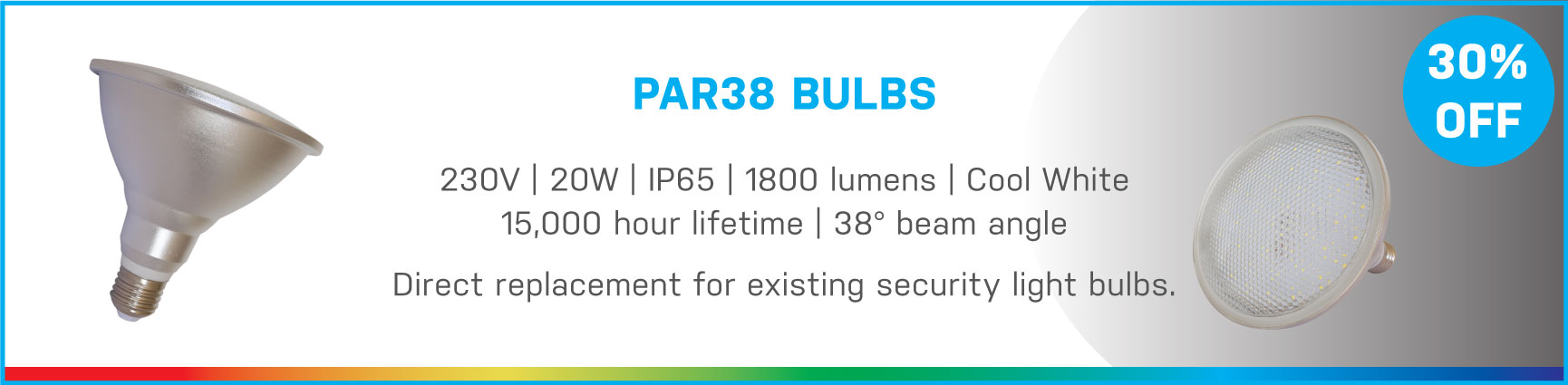 30% Off PAR38 Bulbs